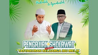 TALUN BERSHOLAWAT BERSAMA  HABIB AHMAD BAFAQIH DARI YOGYAKARTA - TASYAKURAN KELUARGA IBU MELIK