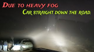 Due to heavy fog Car सीधा नीचेl | Drive safe in foggy condition | #vkaliraman