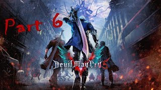 Devil May Cry 5 [PC] Gameplay Part 6