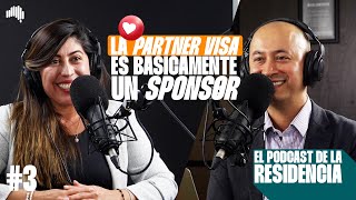 EP#3 | Mitos y realidades de la Partner Visa - Sofia Mera