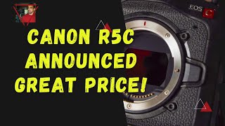 Canon R5C is here!