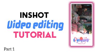 Video editing using inshot Part 1 #howkyology