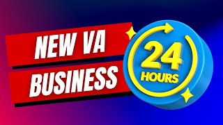 Can you create a VA business in 24 hours?!