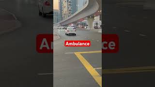 ਕਿਵੇਂ ਗਈ ਐਬੂਲੈਂਸ #dubai #ambulance #shorts #viral #video