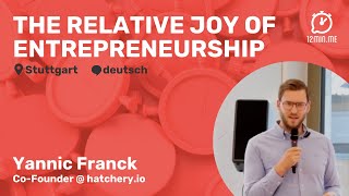 Yannic Franck – „The relative Joy of Entrepreneurship“