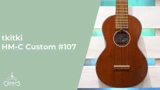 Ukulele Colors - tkitki / HM-C Custom #107