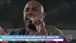 Ángel Canales en vivo Plaza de Toros Cañaveralejo, Cali   Colombia 1991