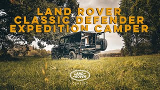 This new Land Rover Classic Expedition Defender Camper is seriously cool!