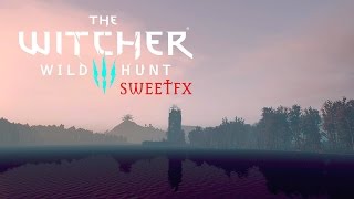 The Witcher 3: Wild Hunt - SweetFX