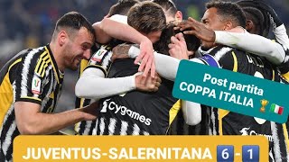 COPPA ITALIA🇮🇹🏆 JUVENTUS-SALERNITANA 6️⃣-1️⃣ Il giorno dopo ancora non credo ai miei occhi. 6 GOL..🤣