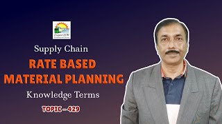 RATE BASED MATERIAL PLANNING | Knowledge Terms | Supply Chain  || TOPIC - 429