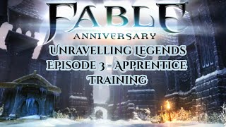 Fable Anniversary: Unravelling Legends | Episode 3 - Apprentice Training