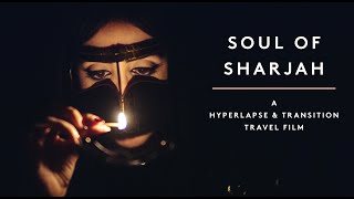 Travel Film  | Soul of Sharjah