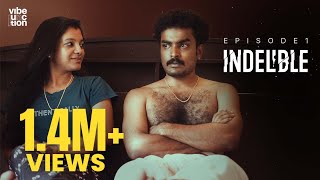 Indelible | Episode 1 |Malayalam Webseries  | Dinanadh sr | Rakesh palissery | Jomi | Vibe Junction