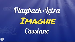 Imagine (Playback com letra) Cassiane