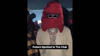 Future Was Spotted In The Club #future #club #iam205