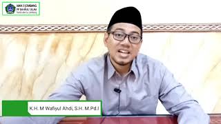 KH. M. WAFIYUL AHDI, S.H. M.Pd.I PENGAJIAN ONLINE MAN 3 JOMBANG PP BAHRUL 'ULUM TAMBAKBERAS