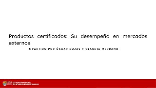 Productos certificados: desempeño en mercados externos. El caso de Rainforest Alliance