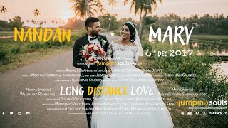 Jumping Souls Presents " Long Distance Love" Nandan & Mary Wedding Trailer