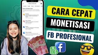 CARA CEPAT MONETISASI FACEBOOK PROFESIONAL || TIPS MONETISASI FACEBOOK PROFESIONAL DENGAN CEPAT