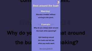 Beat around the bush (idioms)