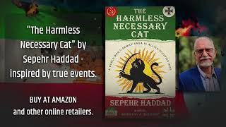 "The Harmless Necessary Cat" by Sepehr Haddad - Book Trailer