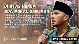 kalo temenmu ngomong begini - ustadz hannan attaki #dakwahislam #ceramahustadzhananattaki