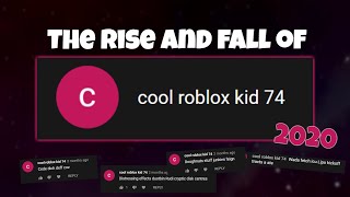 Cool Roblox Kid 74 - the Weirdest Commenter's Rise and Fall