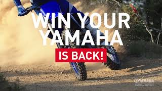 Win Your Yamaha is Back for 2024