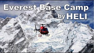 Everest Base Camp from Lukla by Helicopter