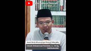 Awal mula munculnya Orang2 Munafiq || Ustadz Muhammad Romelan, Lc. M.Ag. Hafidzahullah #shorts