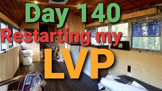 Skoolie Conversion Day 140 Restarting my LVP