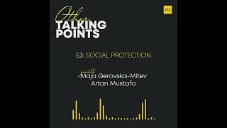 Other Talking Points | #EP3 - Social Protection