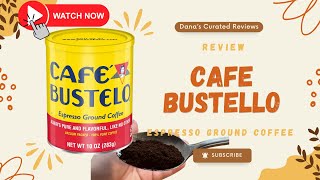 Cafe Bustelo Espresso Ground Coffee - Amazon Product Review