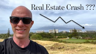 Maui Real Estate Crash ??? Part 2