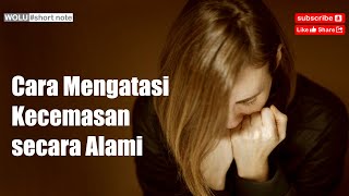 Cara mengatasi kecemasan secara alami