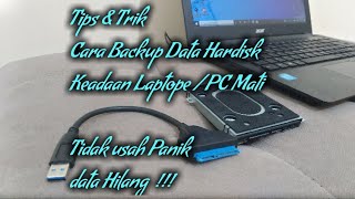 Cara backup Data di Hardisk Ketika Laptope / PC Mati