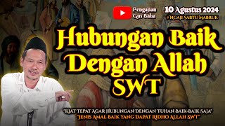 Hubungan Baik Dengan Allah | Gus Baha Terbaru