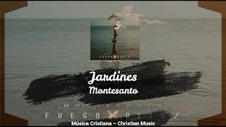 Montesanto - Jardines (Audio)