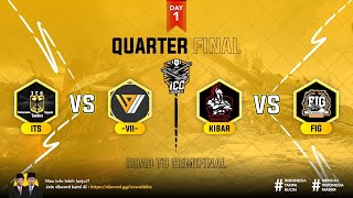 ICC S2 - QUARTERFINAL DAY 1