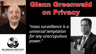 Glenn Greenwald on Privacy