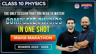 Complete Physics in One Shot | Maha Marathon | Class 10 Boards 2024