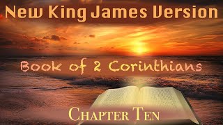 Learning Book of 2 Corinthians Chapter 10 New King James Version