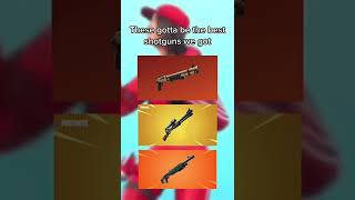 Dont Lie These Are The Best Shotguns In The History Of Fortnite #shorts