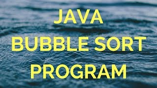 Java Bubble Sort Program (manohar academy)