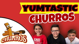 YUMTASTIC Churros by Chef P and his friends Alex & Alyssa!!!