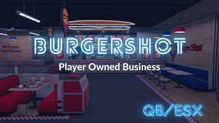 FiveM Player Owned Business Script | QB/ESX BurgerShot with Usable and Customizable Items