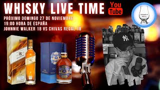 Whisky Live TIme.  Chivas Regal 18 VS  Johnnie Walker 18