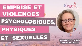 Anne-Clotilde Ziegler : Emprise et Violences psychologiques, physiques et sexuelles.