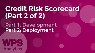 Credit Risk Scorecard, part 2of2: deployment using WPS Analytics